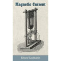 Magnetic Current