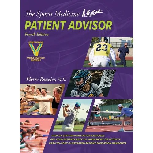 The Sports Medicine Patient Advisor 4th edition