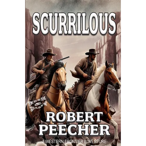 Scurrilous: A Western Frontier Adventure