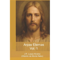Arpas Eternas: Yhasua - Apostoles y Amigos: Vol. 1