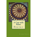 A Cup with Rumi: Poetry