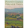 Pennsylvania Fireside Tales Volume 7