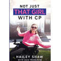 Not Just That Girl With CP
