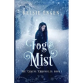 Fog & Mist: The Canens Chronicles Book 1