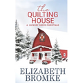 The Quilting House, A Hickory Grove Christmas