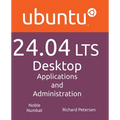 Ubuntu 24.04 LTS Desktop: Applications and Administration