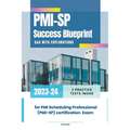 PMI-SP Success Blueprint: Q&A with Explanations
