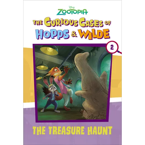 The Curious Cases of Hopps & Wilde #2: The Treasure Haunt (Disney Zootopia)