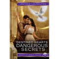 Destined Hearts Dangerous Secrets