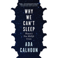 Why We Can't Sleep: Women's New Midlife Crisis