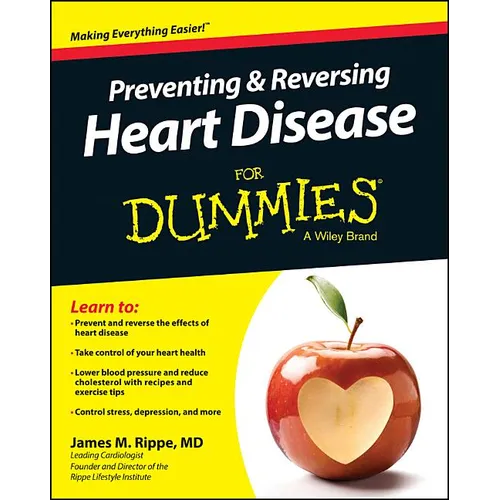 Preventing & Reversing Heart Disease for Dummies