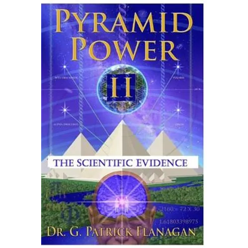Pyramid Power II: The Scientific Evidence