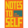 Notes to Self
