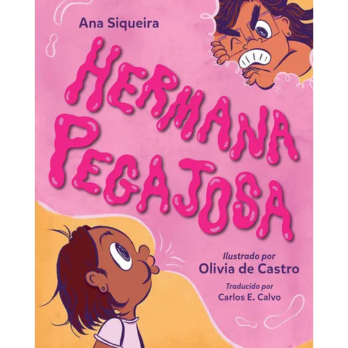 Hermana Pegajosa (Spanish Edition)