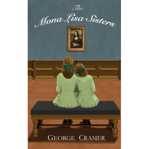 The Mona Lisa Sisters: A Historical Literary Fiction Novel