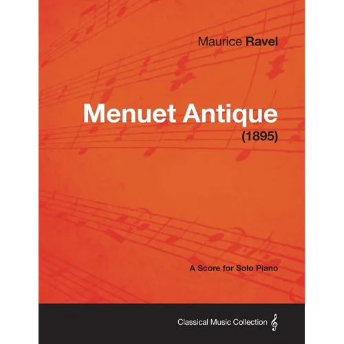 Menuet Antique - A Score for Solo Piano (1895)