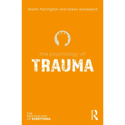 The Psychology of Trauma