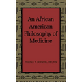 An African American Philosophy of Medicine
