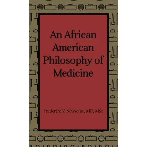 An African American Philosophy of Medicine