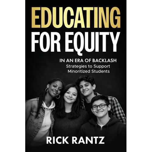 Educating for Equity in an Era of Backlash