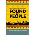 Found My People: How Connecting To My Ancestral Roots Enriched My Life and Can Do The Same For You