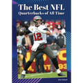 The Best NFL Quarterbacks of All Time