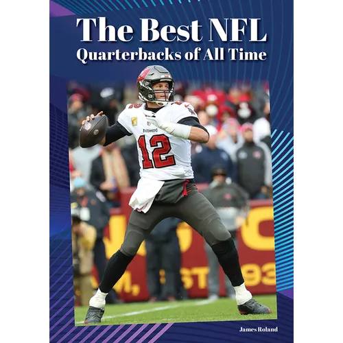 The Best NFL Quarterbacks of All Time
