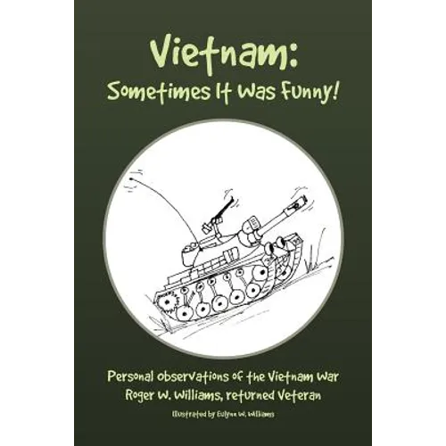 Vietnam: Sometimes It Was Funny!