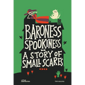 Baroness Spookiness: A Story of Small Scares