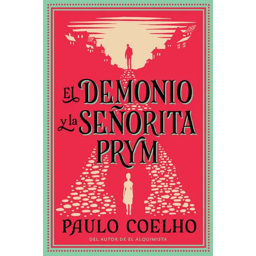 The Devil and Miss Prym \ El Demonio Y La Señorita Prym: A Novel of Temptation