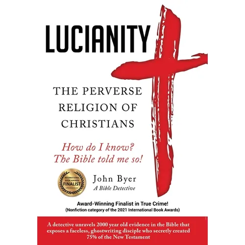 Lucianity: The Perverse Religion of Christians
