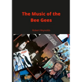 The Music of the Bee Gees