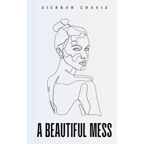A Beautiful Mess