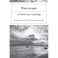 Waterscapes: A SouthCoast Anthology