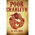 Poor Charlito: An Awakening to Animal Welfare