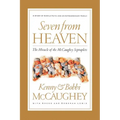 The Seven from Heaven: The Miracle of the McCaughey Septuplets
