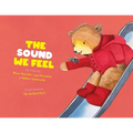 The Sound We Feel