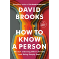 How to Know a Person: The Art of Seeing Others Deeply and Being Deeply Seen