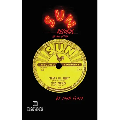 Sun Records: An Oral History