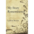 My Story Remembered