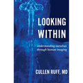 Looking Within: Understanding Ourselves through Human Imaging