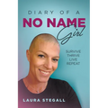 Diary Of A No Name Girl: Survive Thrive Live Repeat