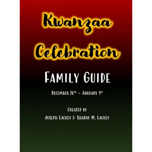 Kwanzaa Celebration: Family Guide