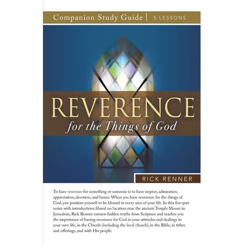 Reverence for the Things of God Study Guide