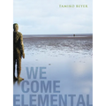 We Come Elemental