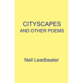 Cityscapes and Other Poems