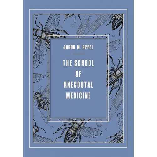 The School of Anecdotal Medicine