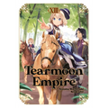 Tearmoon Empire: Volume 13 (Light Novel)