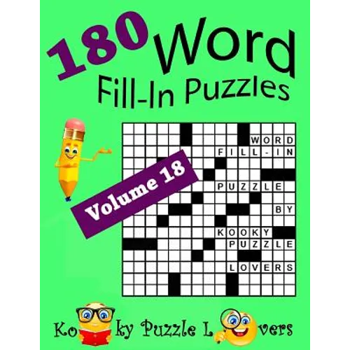 Word Fill-In Puzzles, Volume 18, 180 Puzzles