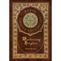 Wuthering Heights (Royal Collector's Edition) (Case Laminate Hardcover with Jacket)